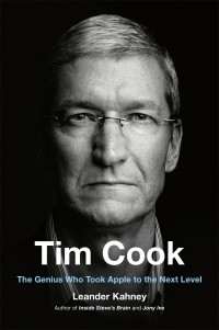 Линдер Кани - Tim Cook. The Genius Who Took Apple to the Next Level