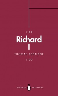 Thomas Asbridge - Richard I