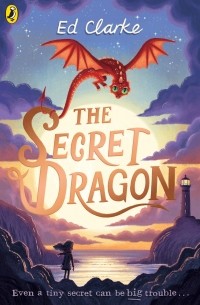 Эд Кларк - The Secret Dragon