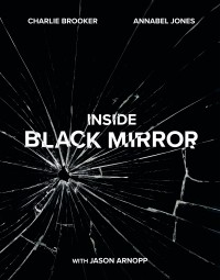 Джейсон Арнопп - Inside Black Mirror