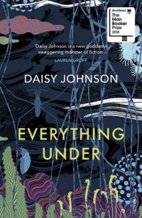 Дэйзи Джонсон - Everything Under