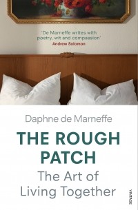 Дафна де Марнеф - The Rough Patch: The Art of Living Together