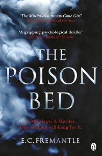 Elizabeth Fremantle - The Poison Bed
