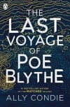 Ally Condie - The Last Voyage of Poe Blythe