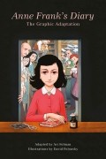Anne Frank’s Diary. The Graphic Adaptation