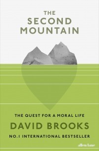 Дэвид Брукс - The Second Mountain