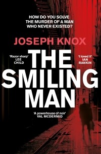 Джозеф Нокс - The Smiling Man