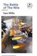 Сэм Уиллис - The Battle of The Nile