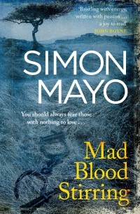 Саймон Майо - Mad Blood Stirring