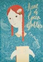 L. M. Montgomery - Anne of Green Gables