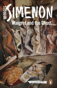 Georges Simenon - Maigret and the Ghost