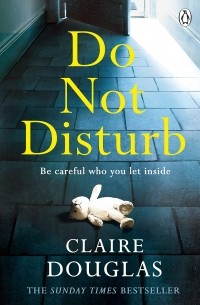 Claire Douglas - Do Not Disturb