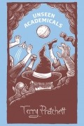 Terry Pratchett - Unseen Academicals
