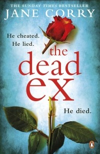 Jane Corry - The Dead Ex