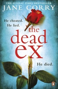 Jane Corry - The Dead Ex