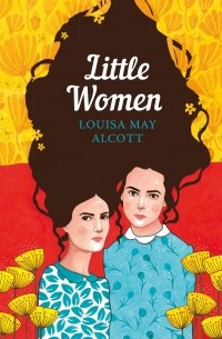 Louisa May Alcott - Little Women