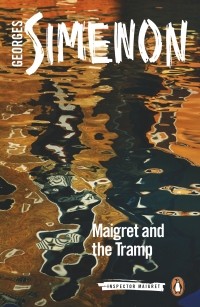 Georges Simenon - Maigret and the Tramp