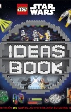 Элизабет Доусетт - LEGO Star Wars Ideas Book