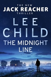 Ли Чайлд - The Midnight Line