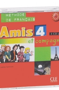 Колетт Самсон - Amis et compagnie 4. 3 Audio CDs