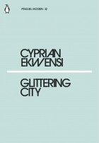 Cyprian Ekwensi - Glittering City
