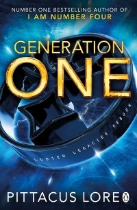 Pittacus Lore - Generation One: Lorien Legacies Reborn