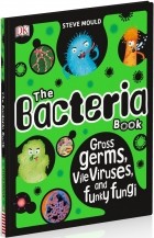 Стив Молд - The Bacteria Book