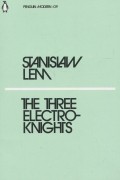 Stanisław Lem - The Three Electroknights