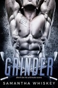 Саманта Уиски - Grinder