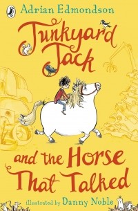 Adrian Edmondson - Junkyard Jack and the Horse That Talked