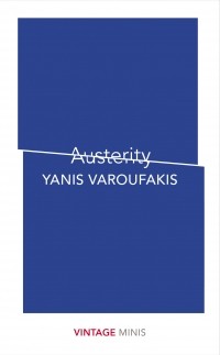 Янис Варуфакис - Austerity
