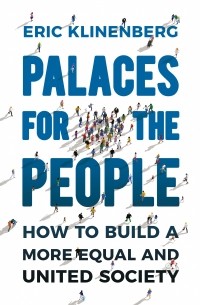 Эрик Клиненберг - Palaces of the People