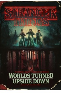  - Stranger Things: Worlds Turned Upside Down