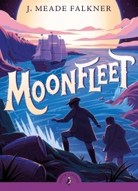 Джон Мид Фолкнер - Moonfleet