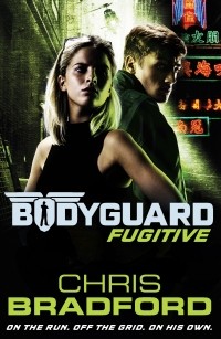 Chris Bradford - Bodyguard: Fugitive