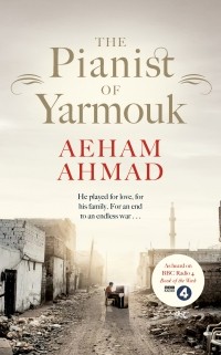 Aeham Ahmad - The Pianist of Yarmouk