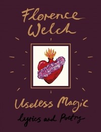 Florence Welch - Useless Magic