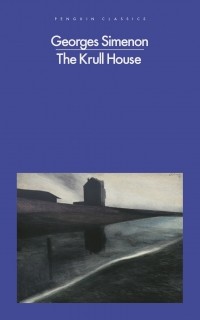 Georges Simenon - The Krull House