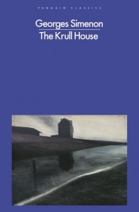 Georges Simenon - The Krull House