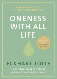 Экхарт Толле - Oneness With All Life