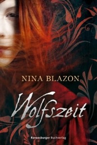 Нина Блазон - Wolfszeit