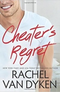 Рэйчел Ван Дайкен - Cheater's Regret