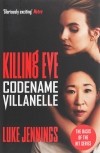 Люк Дженнингс - Killing Eve. Codename Villanelle