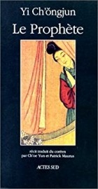 Chong-Jun Yi - Le Prophète