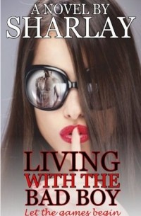 Living with the Bad Boy