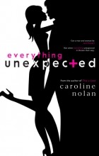 Кэролайн Нолан - Everything Unexpected
