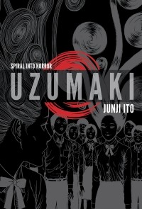 Дзюндзи Ито - Uzumaki. 3-in-1 Deluxe Edition