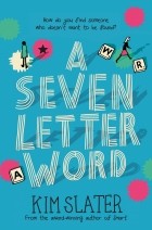 Ким Слейтер - A Seven-Letter Word