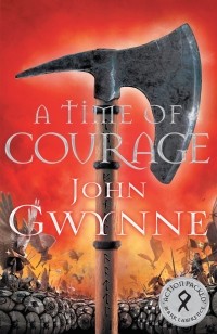 John Gwynne - A Time of Courage