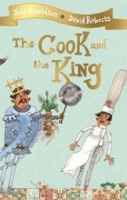 Джулия Дональдсон - The Cook and the King